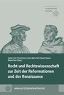 Cover: Recht und Rechtswissenschaft zur Zeit der Reformationen und der Renaissance - Evangelische Verlagsanstalt
