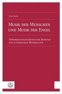 Enlarge image Cover: Musik der Menschen und Musik der Engel - Evangelische Verlagsanstalt