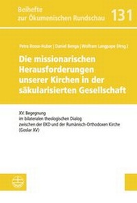 Abbildung von: Die missionarischen Herausforderungen unserer Kirchen in der säkularisierten Gesellschaft - Evangelische Verlagsanstalt