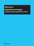 Cover: Pilgerfahrt ins Morgen - tredition