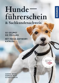 Abbildung von: Hundeführerschein und Sachkundenachweis - Kosmos