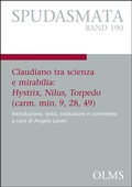 Cover: Claudiano tra scienza e mirabilia: Hystrix, Nilus, Torpedo (carm. min. 9, 28, 49) - Georg Olms Verlag