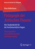 Cover: P&auml;dagogik der 'Kritischen Theorie' - Springer VS