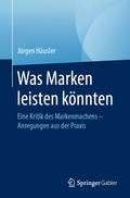 Cover: Was Marken leisten k&ouml;nnten - Springer Gabler