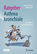Abbildung von: Ratgeber Asthma bronchiale bei Kindern und Jugendlichen - Springer