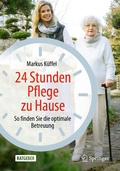 Abbildung von: 24 Stunden Pflege zu Hause - Springer