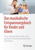 Abbildung von: Das musikalische Entspannungsbuch für Kinder und Eltern - Springer