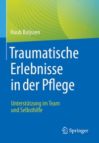 Abbildung von: Traumatische Erlebnisse in der Pflege - Springer