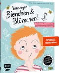 Cover: Von wegen Bienchen und Bl&uuml;mchen! Aufkl&auml;rung, Gef&uuml;hle und K&ouml;rperwissen f&uuml;r Kinder ab 5 - Edition Michael Fischer / EMF Verlag