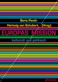 Abbildung von: Europas Mission - Röhrig Universitätsverlag