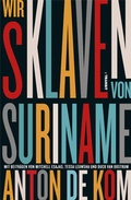 Cover: Wir Sklaven von Suriname - Transit