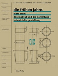 Abbildung von: Die frühen Jahre - Lukas Verlag für Kunst- und Geistesgeschichte