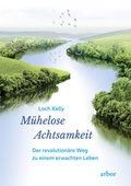 Cover: M&uuml;helose Achtsamkeit - Arbor