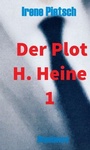 Cover: Der Plot H. Heine 1 - Mandamos Verlag UG (haftungsbeschränkt)
