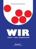 Cover: WIR. Heimat - Land - Jugendkultur - Hirnkost