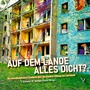 Cover: Auf dem Lande alles dicht? - Hirnkost