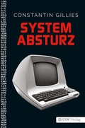 Cover: Systemabsturz - CSW-Verlag