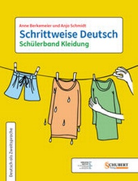 Abbildung von: Schrittweise Deutsch / Schülerband Kleidung mit Startheft Kennenlernen - Schubert Leipzig