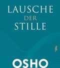Cover: Lausche der Stille - Innenwelt Verlag