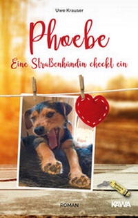 Abbildung von: Phoebe - Eine Straßenhündin checkt ein - Kampenwand
