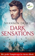Cover: Dark Sensations: Die gro&szlig;e Vampirsaga in einem eBook - dotbooks