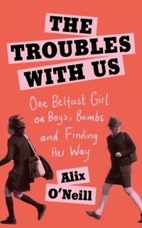 Abbildung von: The Troubles with Us - Fourth Estate Ltd