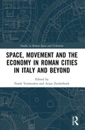 Cover: Space, Movement and the Economy in Roman Cities in Italy and Beyond - Routledge