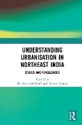 Abbildung von: Understanding Urbanisation in Northeast India - Routledge