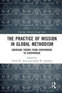Enlarge image Cover: The Practice of Mission in Global Methodism - Routledge