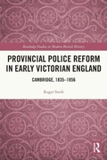 Cover: Provincial Police Reform in Early Victorian England - Routledge