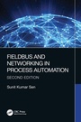 Cover: Fieldbus and Networking in Process Automation - CRC Press