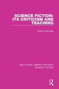 Cover: Science Fiction: Its Criticism and Teaching - Routledge