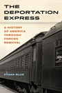 Cover: The Deportation Express - University of California Press