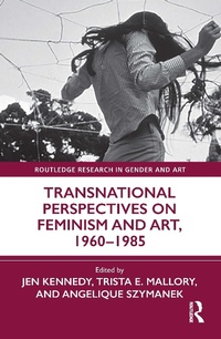 Abbildung von: Transnational Perspectives on Feminism and Art, 1960-1985 - Routledge