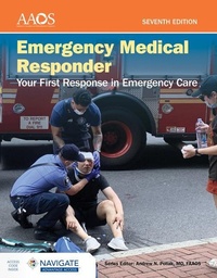 Abbildung von: Emergency Medical Responder: Your First Response in Emergency Care Includes Navigate Advantage Access - Jones and Bartlett Publishers, Inc