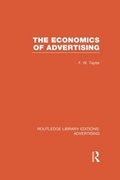 Cover: The Economics of Advertising (RLE Advertising) - Routledge
