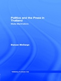 Cover: Politics and the Press in Thailand - Routledge