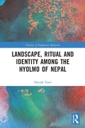 Cover: Landscape, Ritual and Identity among the Hyolmo of Nepal - Routledge