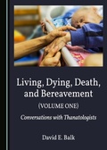 Cover: Living, Dying, Death, and Bereavement (Volume One) - Cambridge Scholars Publishing