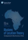 Cover: Illusions of Location Theory: Consequences for Blue Economy in Africa - Vernon Press
