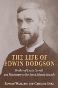 Cover: The Life of Edwin Dodgson - The Choir Press