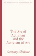 Cover: The Art of Activism and the Activism of Art - Lund Humphries Publishers Ltd