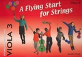 Cover: A Flying Start for Strings Viola Book 3 - Flying Strings