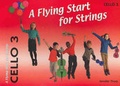 Cover: A Flying Start for Strings Cello Book 3 - Flying Strings