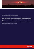 Cover: Rules and Examples of Perspective proper for Painters and Architects, etc. - Hansebooks