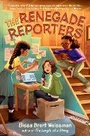Cover: The Renegade Reporters - Bantam Books