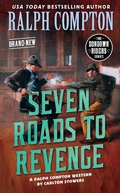 Cover: Ralph Compton Seven Roads to Revenge - Berkley