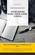 Cover: Overcoming Work From Home Stress - Colin Cole