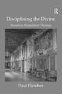 Cover: Disciplining the Divine - Routledge