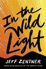 Cover: In the Wild Light - Crown Books for Young Readers